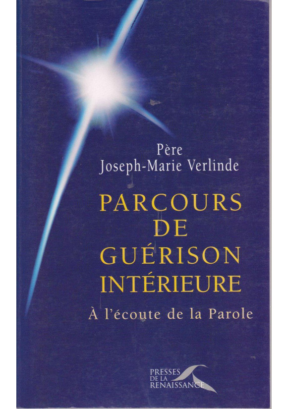 PARCOURS DE GUERISON INTERIEURE TOME 1