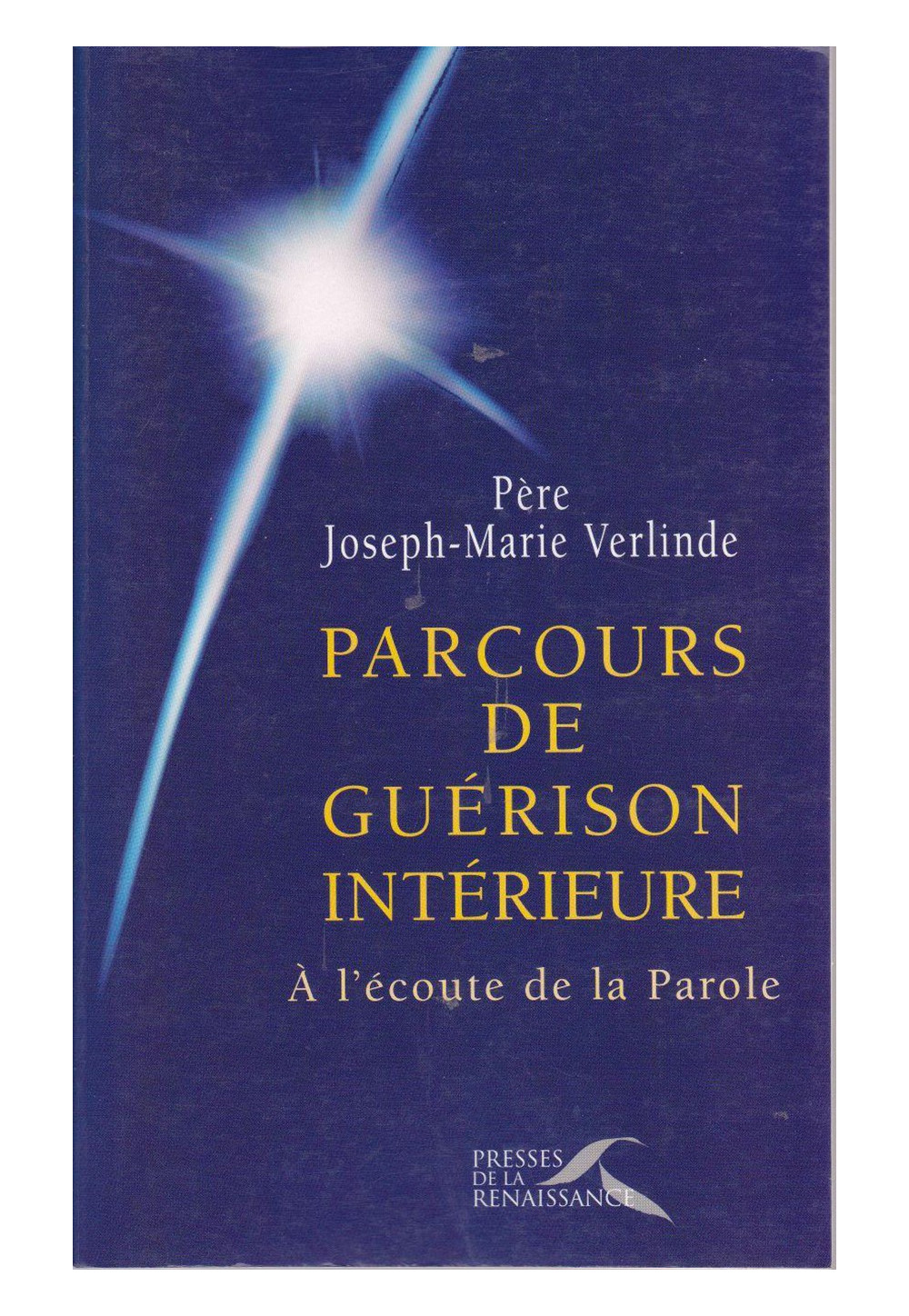 PARCOURS DE GUERISON INTERIEURE TOME 1