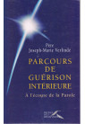 PARCOURS DE GUERISON INTERIEURE TOME 1