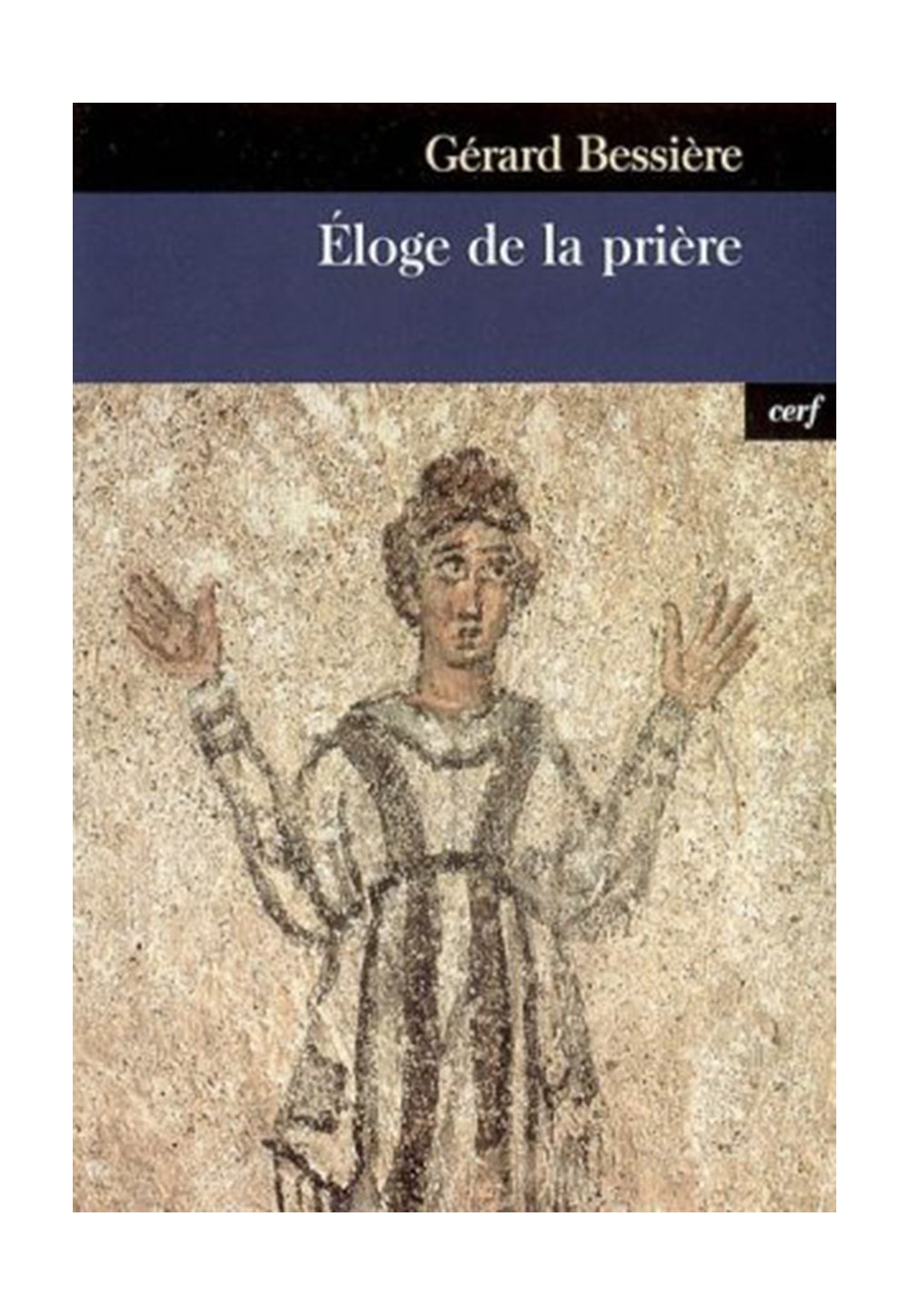 ÉLOGE DE LA PRIÈRE