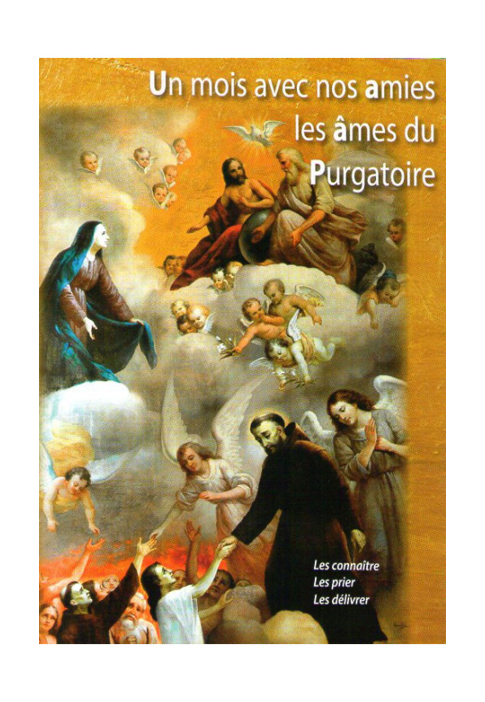UN MOIS AVEC NOS AMIES LES AMES DU PURGATOIRE
