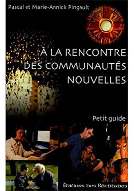 A LA RENCONTRE DES COMMUNAUTES NOUVELLES - Pt guide