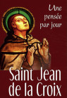 UNE PENSEE PAR JOUR SAINT JEAN DE LA CROIX