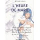 HEURE DE MARIE (L') SAINT LOUIS MARIE GRIGNON DE MONTFORT