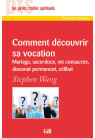 COMMENT DÉCOUVRIR SA VOCATION