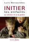 INITIER LES ENFANTS AU SILENCE ET A LA PRIERE