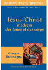 JÉSUS-CHRIST MÉDECIN DES AMES ET DES CORPS