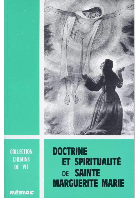 DOCTRINE ET SPIRITUALITE DE STE MARGUERITE-MARIE