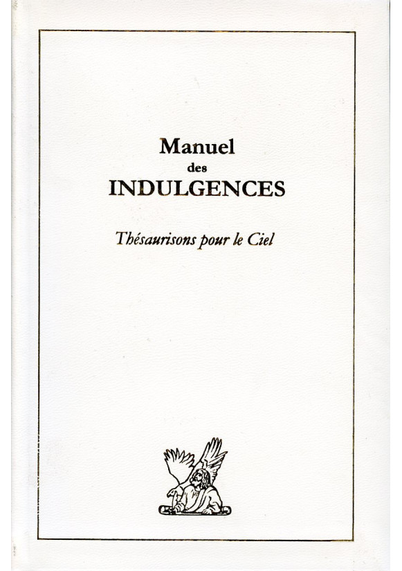 MANUEL DES INDULGENCES