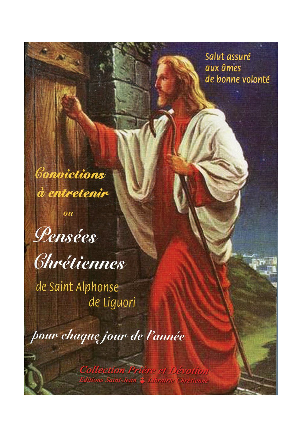 PENSEES CHRETIENNES DE SAINT ALPHONSE DE LIGUORI
