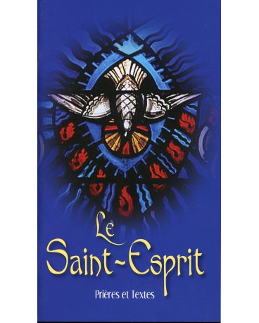 ST ESPRIT (LE) PRIERES ET TEXTES