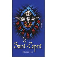 SAINT ESPRIT (LE) PRIERES ET TEXTES