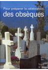 POUR PREPARER LA CELEBRATION DES OBSEQUES