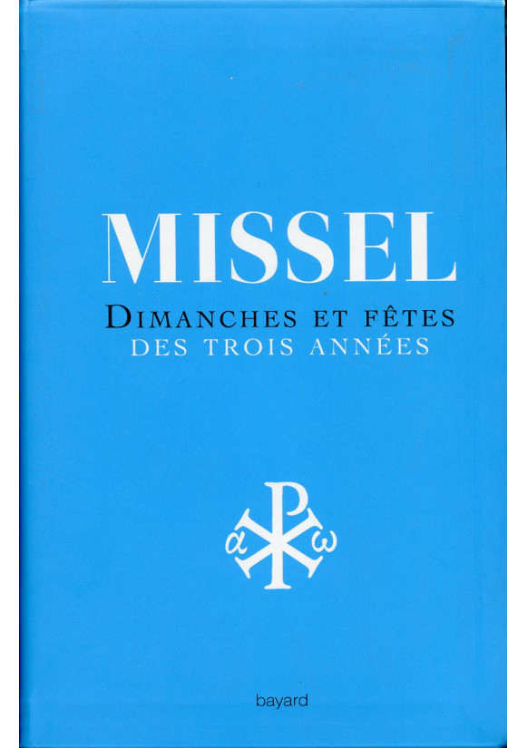 MISSEL DIMANCHES ET FÊTES DE TROIS ANNÉES