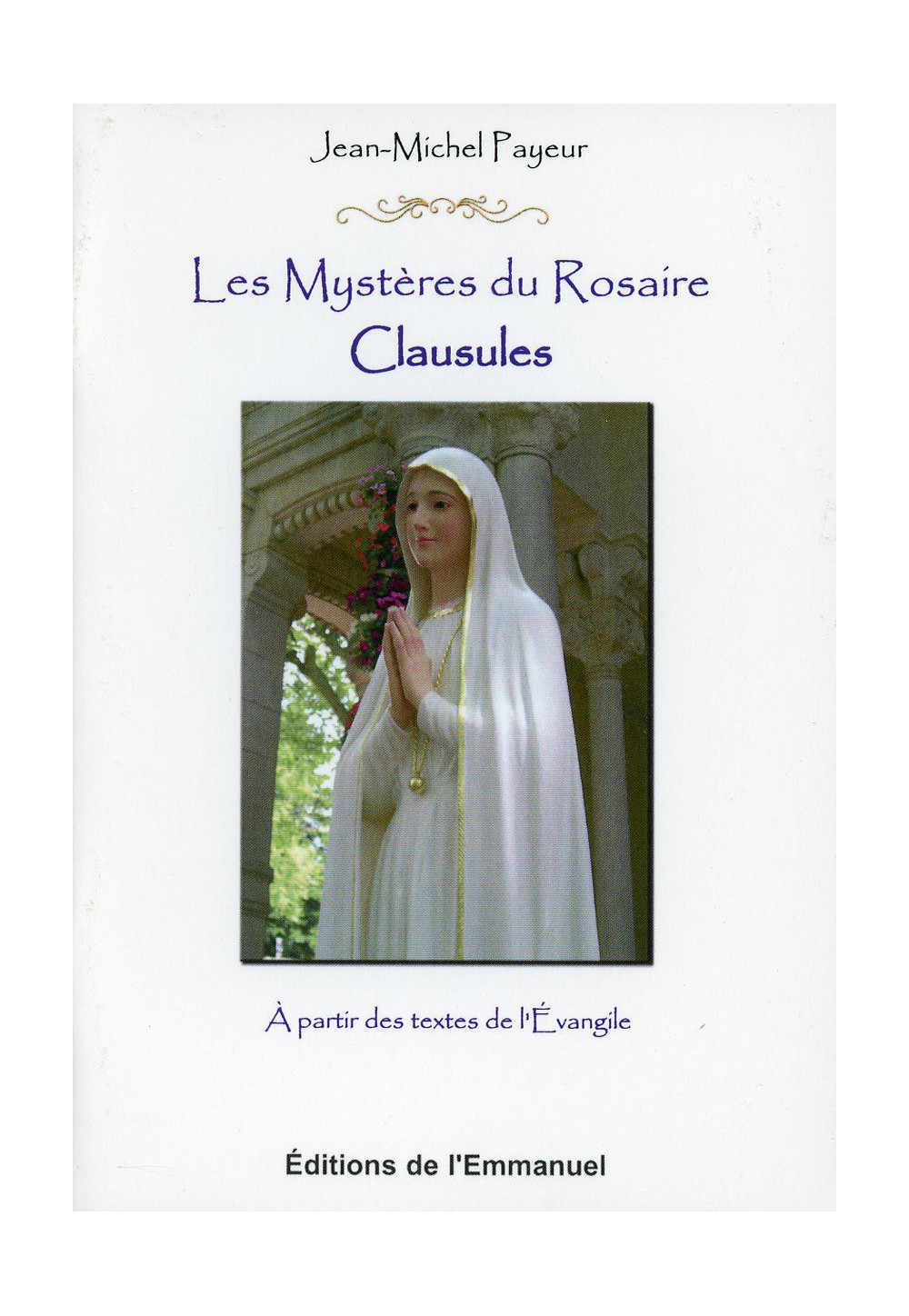 MYSTERES DU ROSAIRE (LES) CLAUSULES