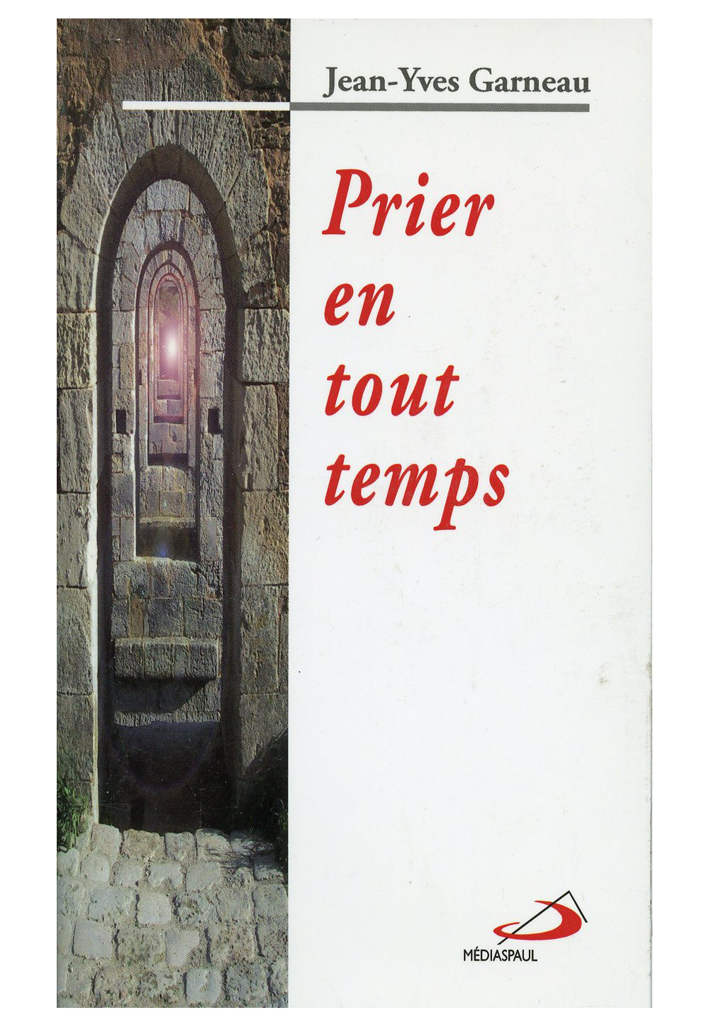 PRIER EN TOUT TEMPS