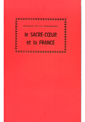 SACRÉ-COEUR ET LA FRANCE (LE) Nouvelle édition