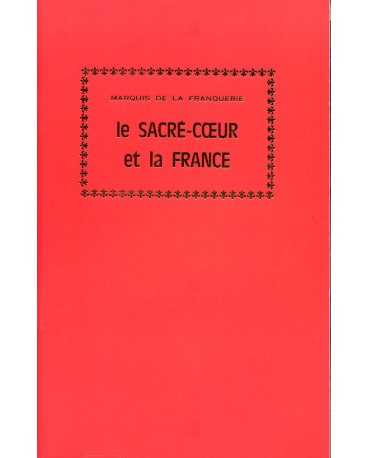 SACRÉ-COEUR ET LA FRANCE (LE) Nouvelle édition