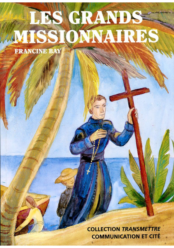 GRANDS MISSIONNAIRES (LES)