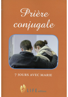 PRIÈRE CONJUGALE 7 jours avec Marie