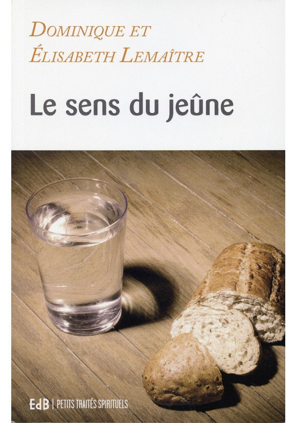 SENS DU JEÛNE (LE)