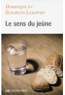 SENS DU JEÛNE (LE)