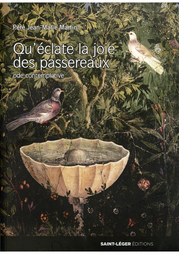 QU’ÉCLATE LA JOIE DES PASSEREAUX Ode contemplative