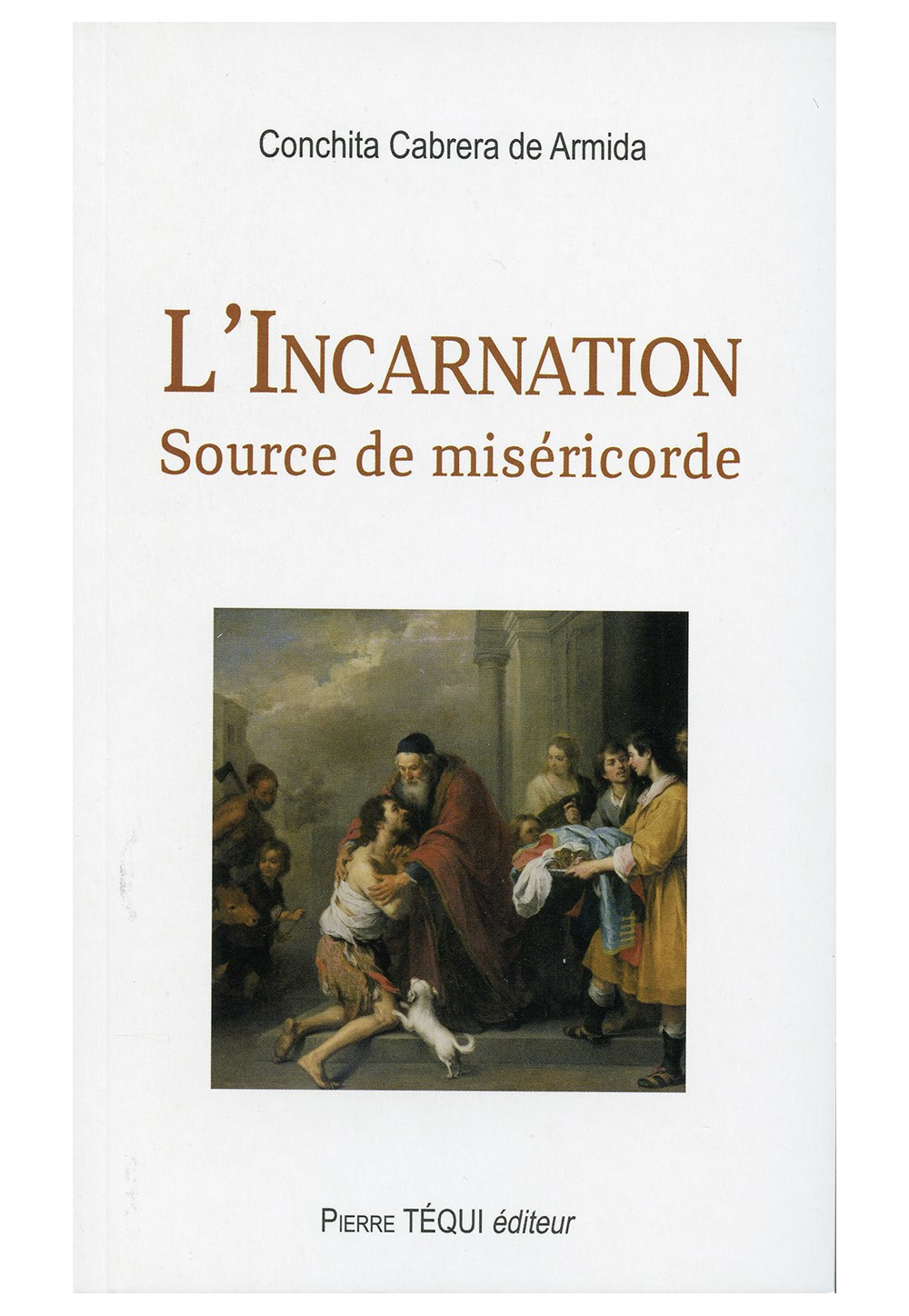 INCARNATION (L’) Source de miséricorde