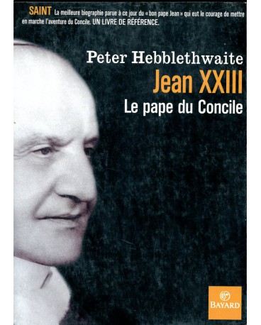JEAN XXIII LE PAPE DU CONCILE 