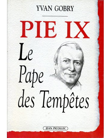PIE IX Le Pape des Tempêtes