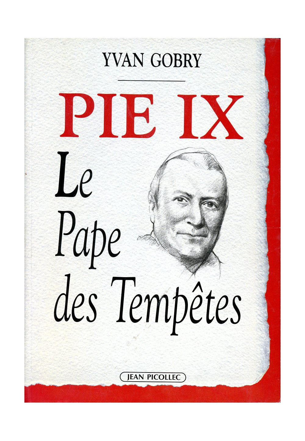 PIE IX Le Pape des Tempêtes