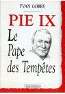 PIE IX Le Pape des Tempêtes