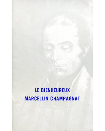 BIENHEUREUX MARCELLIN CHAMPAGNAT (LE)