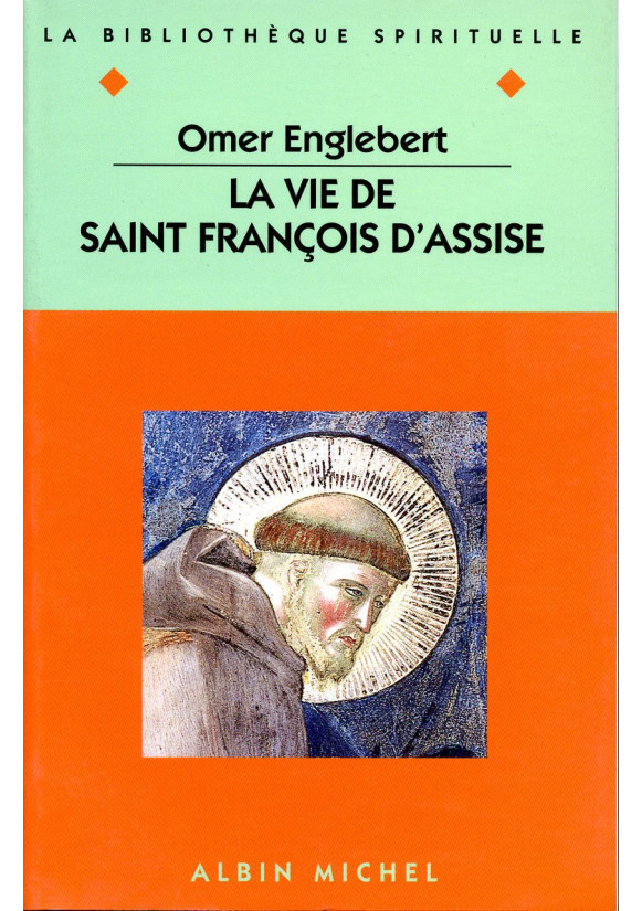 VIE DE SAINT FRANCOIS D'ASSISE (LA)