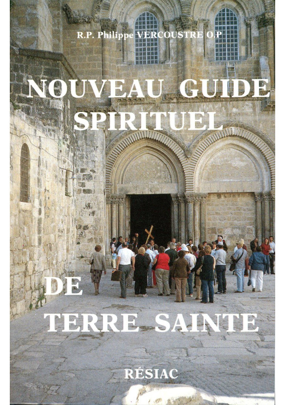 NOUVEAU GUIDE SPIRITUEL DE TERRE SAINTE