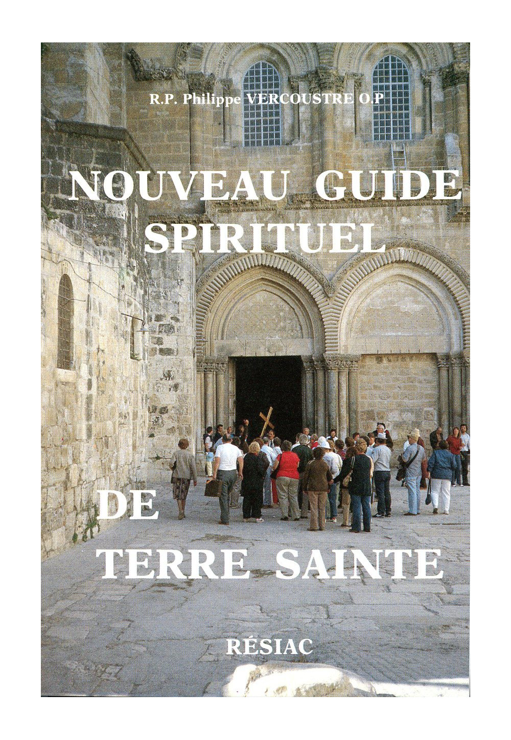 NOUVEAU GUIDE SPIRITUEL DE TERRE SAINTE