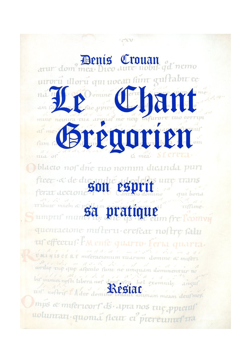 CHANT GREGORIEN (LE)