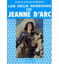 DEUX MISSIONS DE JEANNE D ARC (LES)