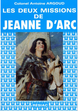 DEUX MISSIONS DE JEANNE D ARC (LES)