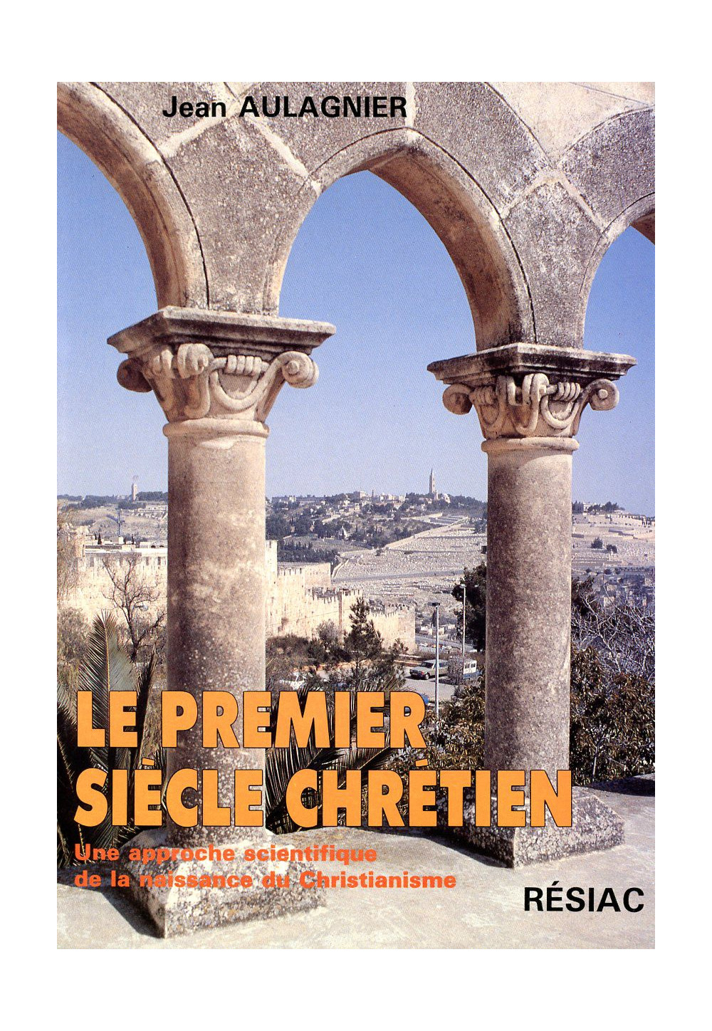 PREMIER SIECLE CHRETIEN (LE)