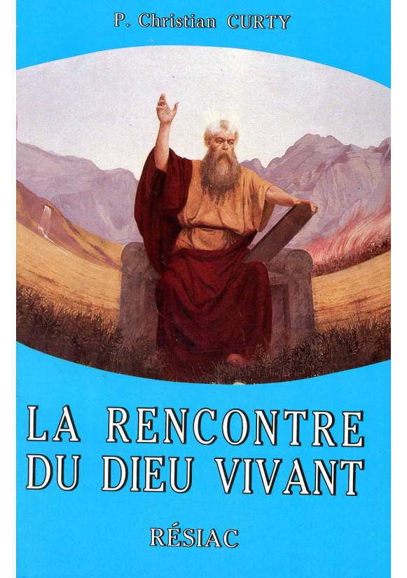 RENCONTRE DU DIEU VIVANT (LA)