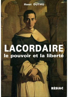 LACORDAIRE LE POUVOIR ET LA LIBERTE