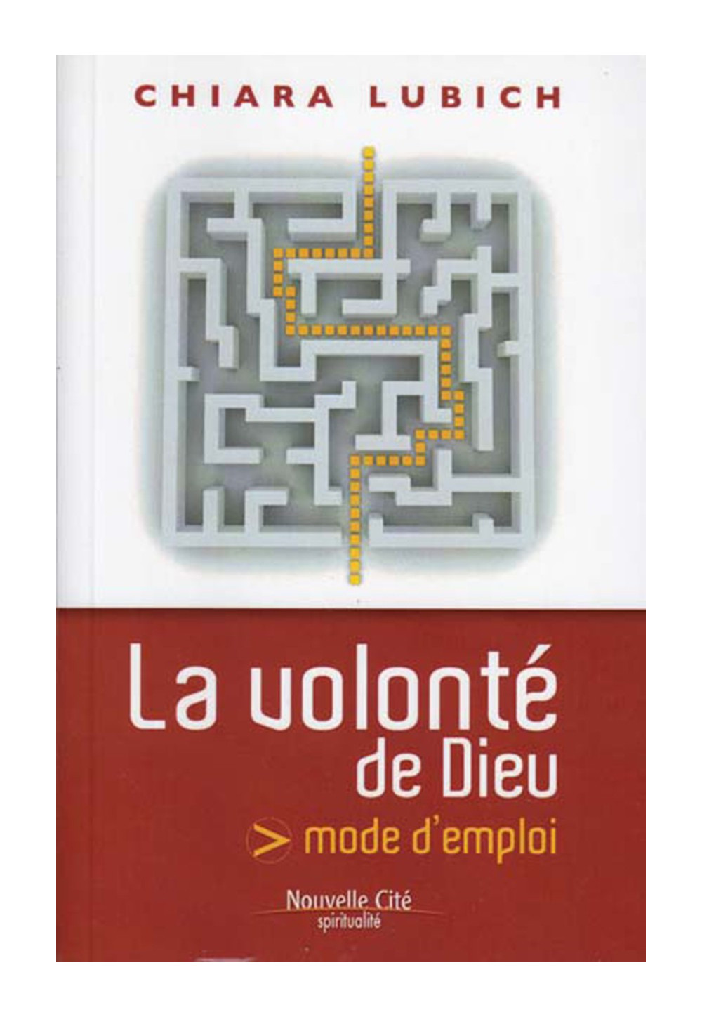 VOLONTE DE DIEU (LA) mode d'emploi