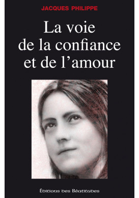 VOIE DE LA CONFIANCE ET DE L' AMOUR (LA)