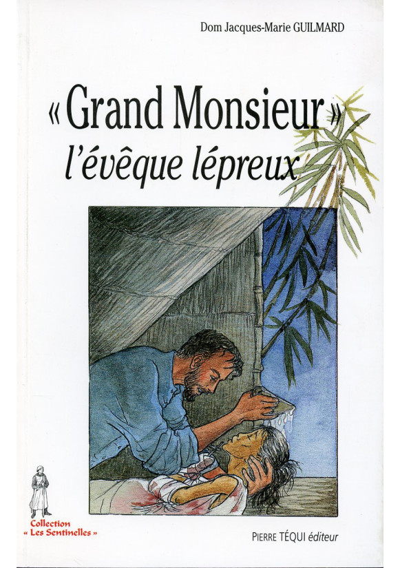 GRAND MONSIEUR L'EVEQUE LEPREUX  