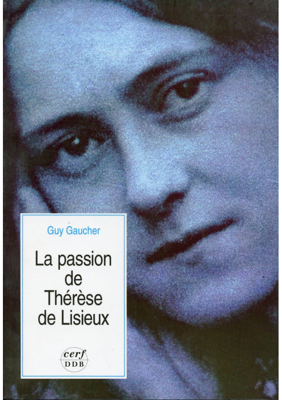 PASSION DE THÉRÈSE DE LISIEUX (LA)