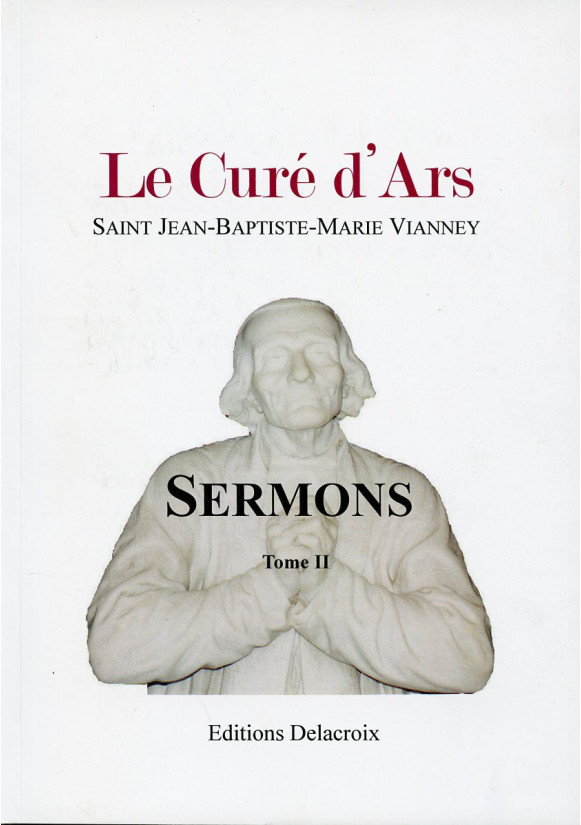 INTUITIONS DU SAINT CURE D ARS (LES) Tome 2