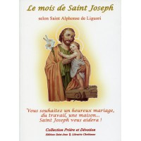 MOIS DE SAINT JOSEPH (LE) SELON SAINT ALPHONSE DE LIGUORI