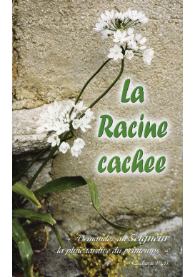 RACINE CACHEE (LA) Courte biographie et spiritualité Sr Borgarino