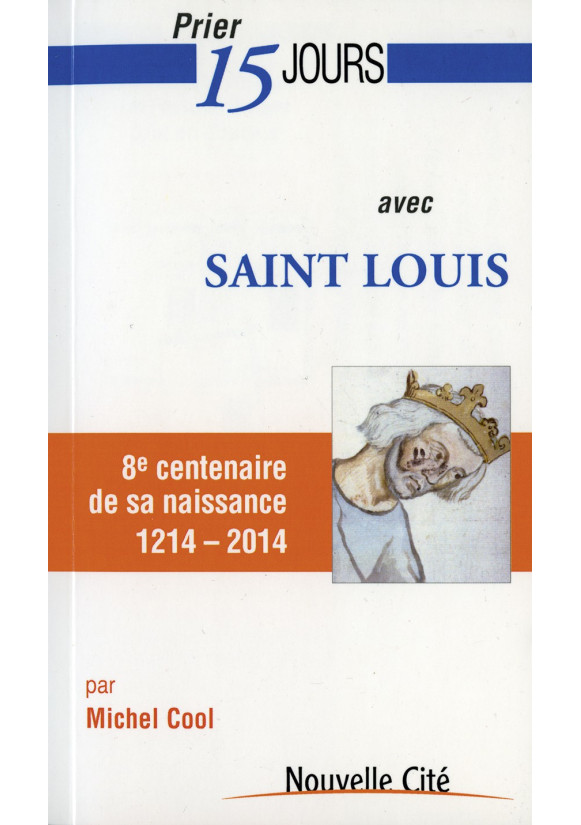 PRIER 15 JOURS avec SAINT LOUIS